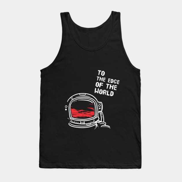 To the edge of the world - Astronaut Tank Top by Blacklaboratory